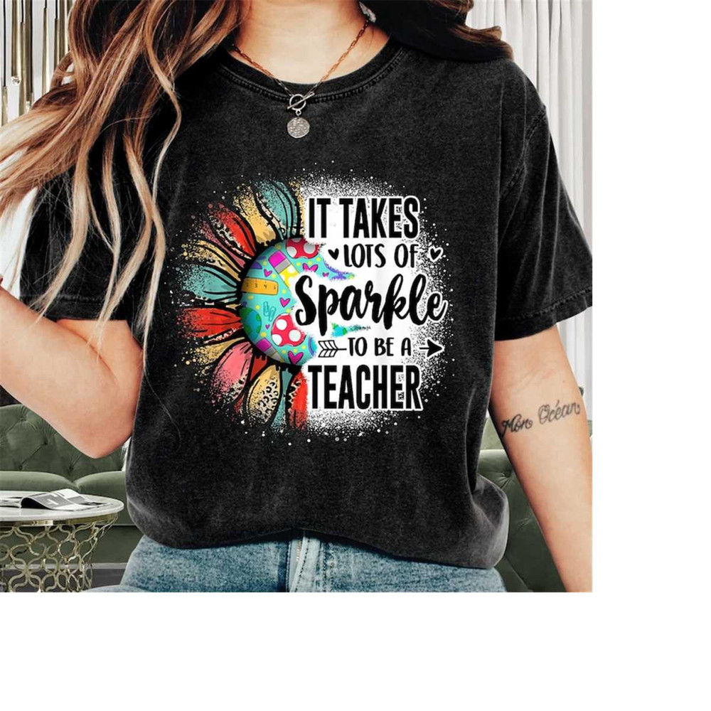 MR-2692023114112-teacher-shirt-it-takes-lots-of-sparkle-to-be-a-teacher-image-1.jpg