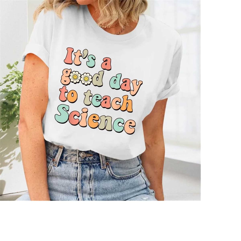 MR-2692023114148-teacher-shirt-its-a-good-day-to-teach-science-shirt-teacher-image-1.jpg