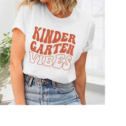 teacher shirt, happy kinder garten vibes shirt, teacher appreciation, funny teacher, teacher life, teacher gift idea, ne