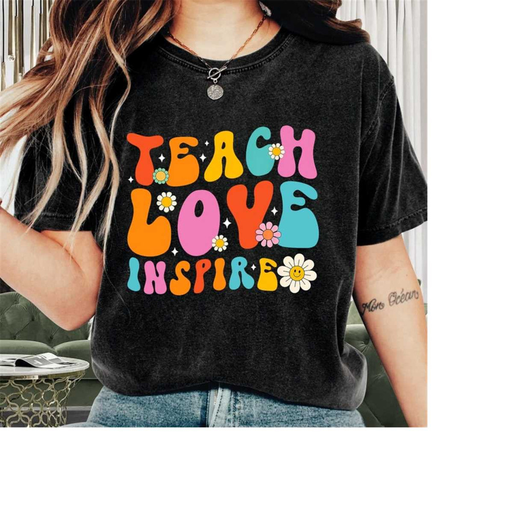 MR-26920231206-teacher-shirt-teach-love-inspire-shirt-teacher-appreciation-image-1.jpg