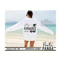 hawaii svg png, hawaii png, hawaii svg, 2023 svg, hawaiian svg, beach svg, family matching shirts svg, family vacation s