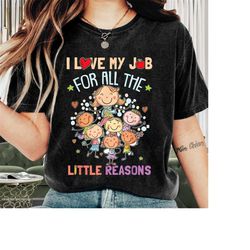 teacher shirt, flower i love my job for all the little reasons shirt, teacher appreciation, funny teacher, teacher life,
