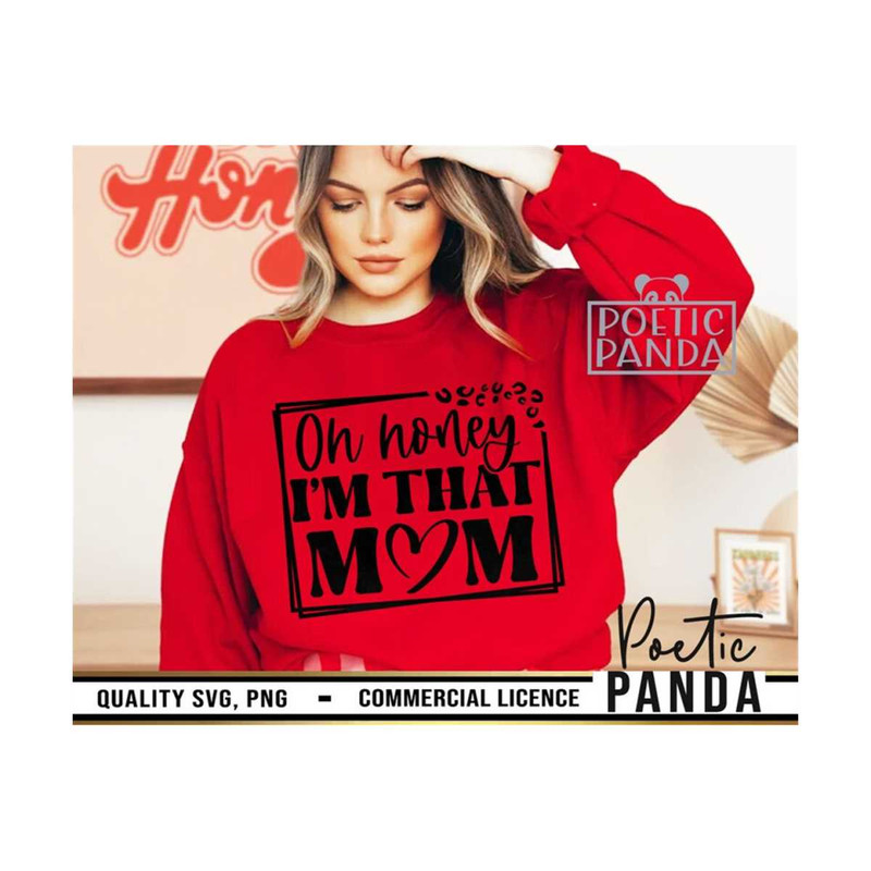 MR-2692023133920-oh-honey-i-am-that-mom-svg-png-mothers-day-svg-mom-gift-image-1.jpg