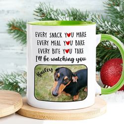 dog dad mug, christmas mug, custom dog mug, custom pet photo, every snack you make i'll be watching you, dog mom christm