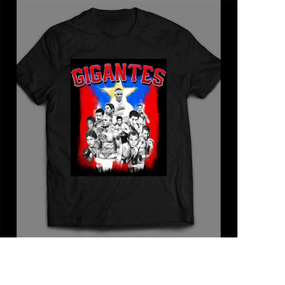 MR-2692023143734-puerto-rican-boxing-all-time-greats-gigantes-shirt-image-1.jpg