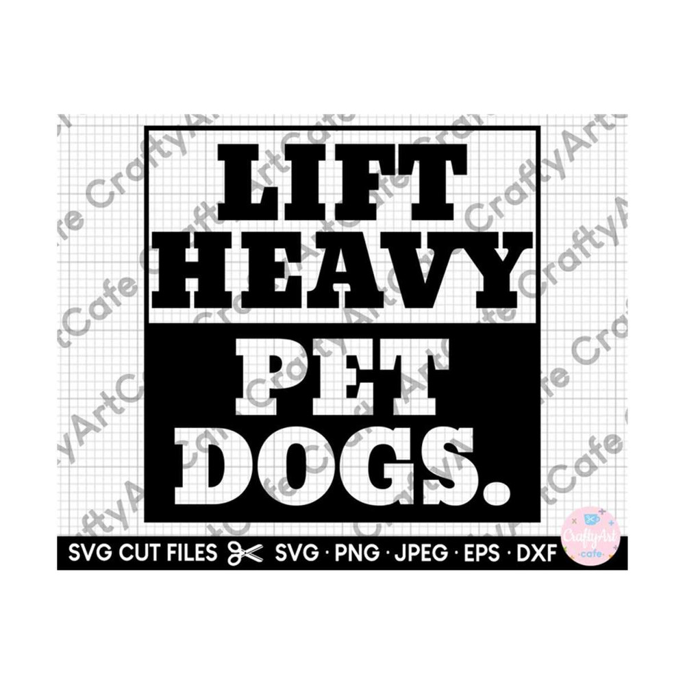 MR-2692023144818-lift-heavy-pet-dogs-svg-png-for-cricut-cut-file-image-1.jpg