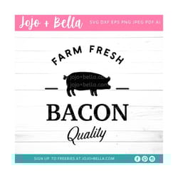 farm fresh bacon svg - farm fresh svg - farm fresh bacon - farm fresh clipart - farm fresh svg file - farmhouse sign fil