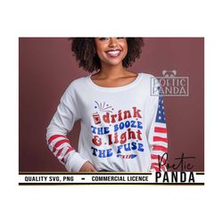 drink the booze and light the fuse svg png, funny 4th of july shirt svg, party in the usa svg, american mama svg, 4th of