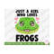 MR-269202315171-frog-just-a-girl-who-loves-frogs-svg-for-cricut-frog-svg-for-image-1.jpg
