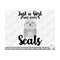 MR-2692023152433-seals-svg-just-a-girl-who-loves-seals-image-1.jpg