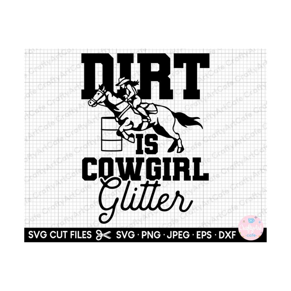 MR-269202315256-barrel-racing-svg-png-cricut-dirt-is-cowgirl-glitter-image-1.jpg