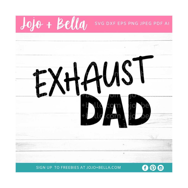 MR-2692023153134-exhaust-dad-svgfathers-day-svg-dad-svg-dad-gift-dad-image-1.jpg