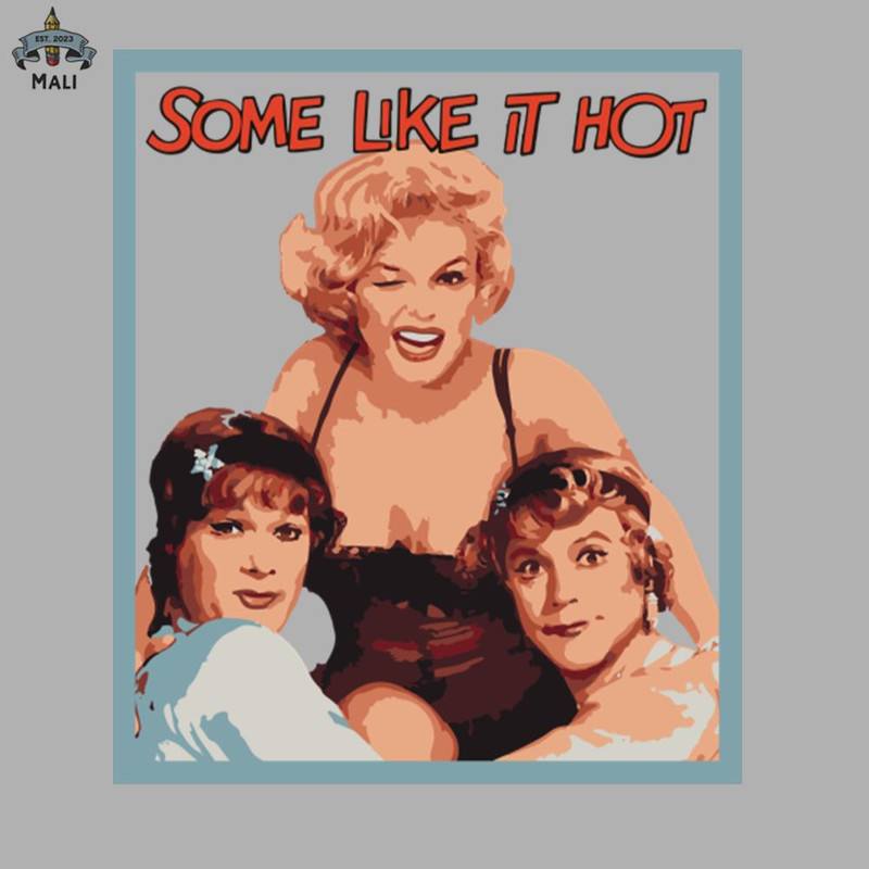 ML0607521-Some Like it Hot Sublimation PNG Download.jpg