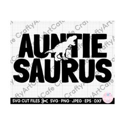auntie saurus svg cut file for cricut png cutting