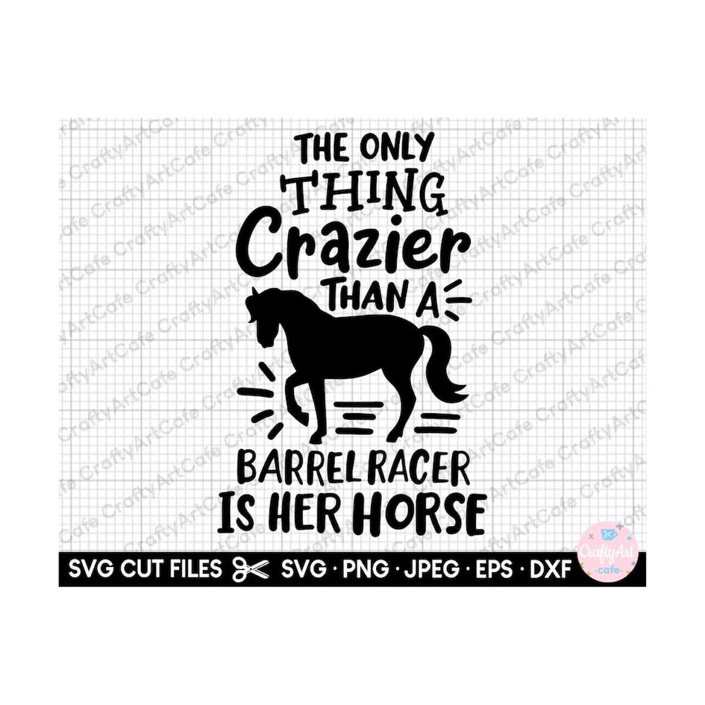 MR-2692023154750-barrel-racing-svg-cricut-shirt-the-only-thing-crazier-than-a-image-1.jpg
