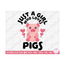 pig svg for cricut pig png pig anime svg pig lover just a girl who loves pigs eps dxf jpg