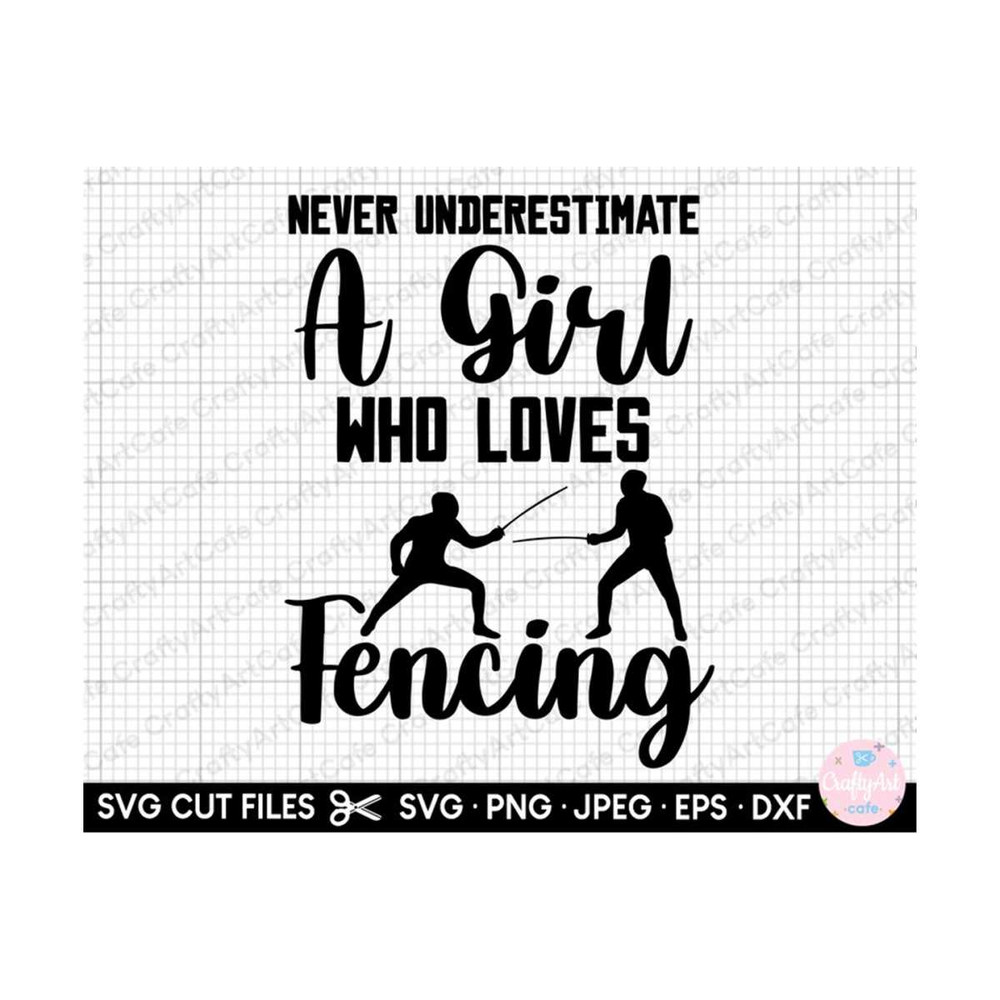 MR-2692023155821-fancing-svg-never-underestimate-a-girl-who-loves-fencing-image-1.jpg