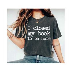 Funny Book Shirt Funny Reading Shirt Book Lover Shirt Book Lover Gift Reading Shirt Book Shirt Teacher Shirt Book TShirt
