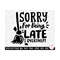 MR-269202316021-janitor-svg-sorry-for-being-late-i-overswept-image-1.jpg