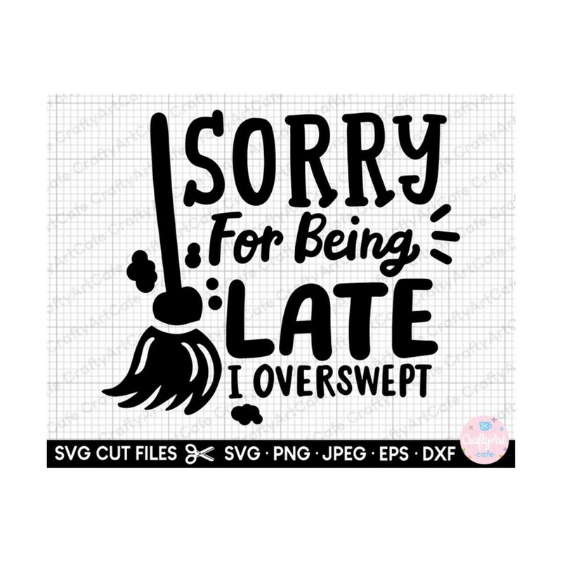 MR-269202316021-janitor-svg-sorry-for-being-late-i-overswept-image-1.jpg