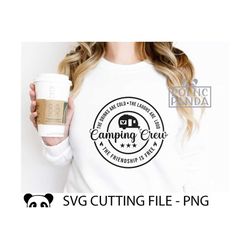 camping crew svg png, camper svg, camping friends svg, hiking svg, cousin crew, camping shirt svg, campfire svg, cricut