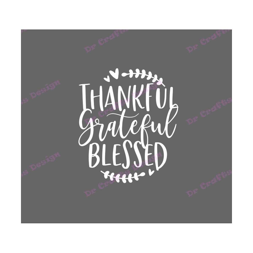 MR-2692023162556-thankful-grateful-blessed-svg-svg-dxf-cricut-silhouette-image-1.jpg