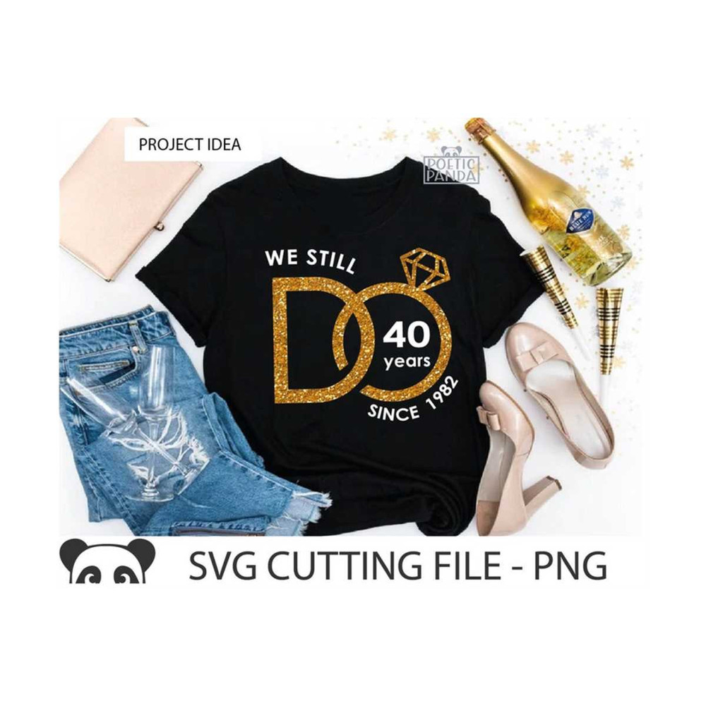 MR-2692023162713-we-still-do-40-years-since-1982-svg-png-svg-files-for-cricut-image-1.jpg