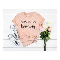 funny nurse shirt nurse in training shirt nursing nurse gift nursing student nursing student gift nursing school rn shir