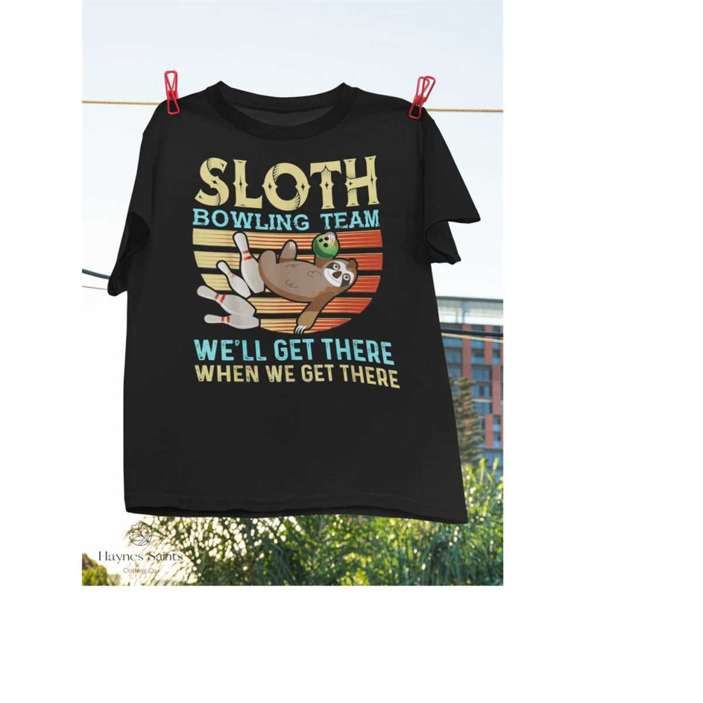 MR-2692023162754-sloth-bowling-team-well-get-there-when-we-get-there-image-1.jpg
