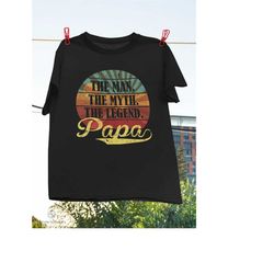 papa the man the myth the legend father gift t-shirt, the legend shirt, the myth shirt, i love papa shirt, best selling