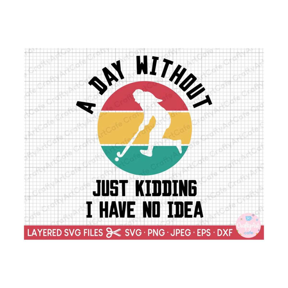 MR-2692023164558-field-hockey-svg-field-hockey-png-a-day-without-just-kidding-i-image-1.jpg