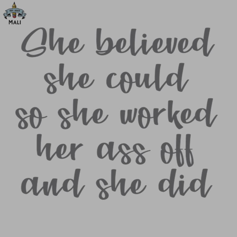 ML0607566-She Believed She Could So She Did Sublimation PNG Download.jpg