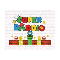 super daddio png, super daddio game png, father's day png, father png, funny daddio png, gift for dad, dad shirt design,