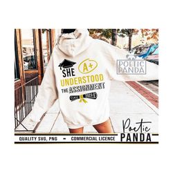 she understood assignment svg png, congrats svg, school svg, class of 2023 svg, proud graduate svg, senior 2023 svg, 202