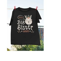 again big sister 2023 t-shirt, big sister shirt, sister 2023 shirt, good news shirt, pregnancy shirt, rabbit shirt, funn