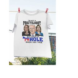 i'm not a proctologist but i know a hole funny democrat vintage t-shirt, anti shirt, proctologist shirt, sarcastic humor