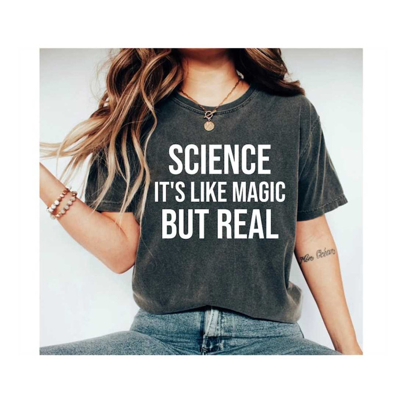 MR-269202317265-science-shirt-science-its-like-magic-but-its-real-image-1.jpg