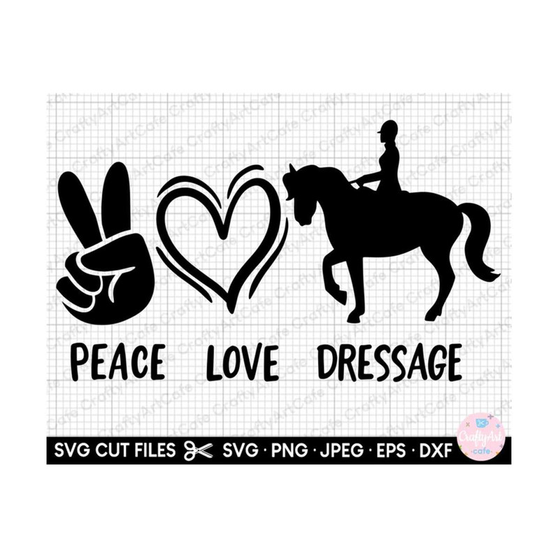 MR-2692023172930-dressage-svg-peace-love-dressage-image-1.jpg