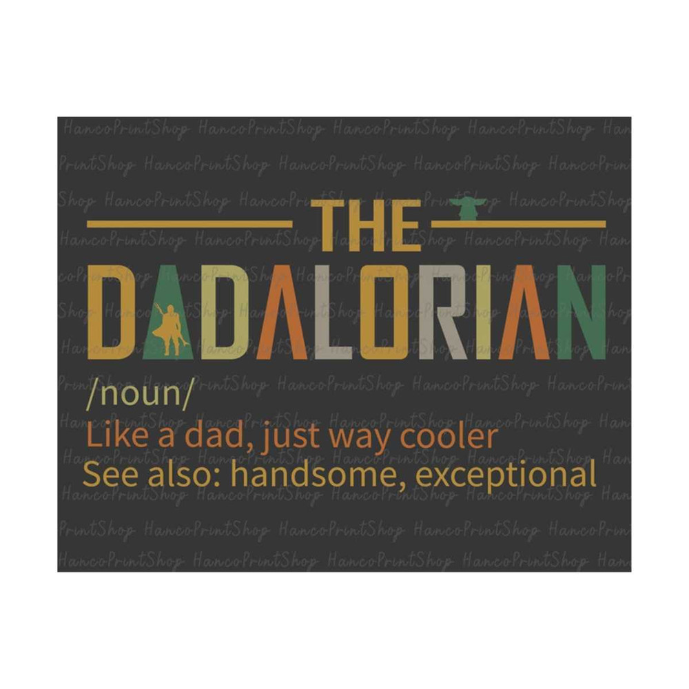 MR-2692023173330-the-dadalorian-svg-fathers-day-svg-cool-dad-svg-funny-image-1.jpg