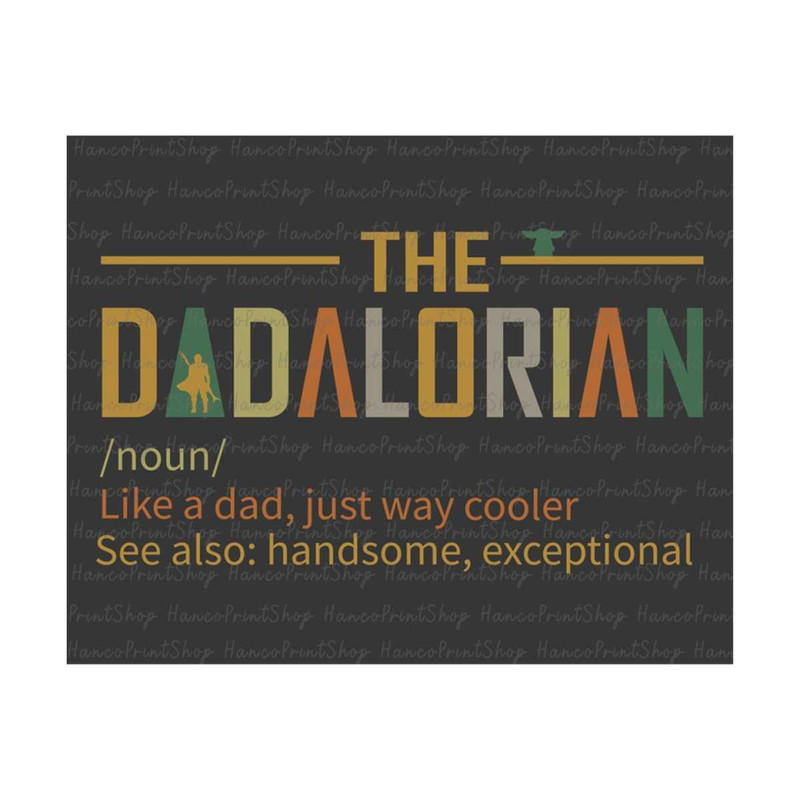 MR-2692023173330-the-dadalorian-svg-fathers-day-svg-cool-dad-svg-funny-image-1.jpg