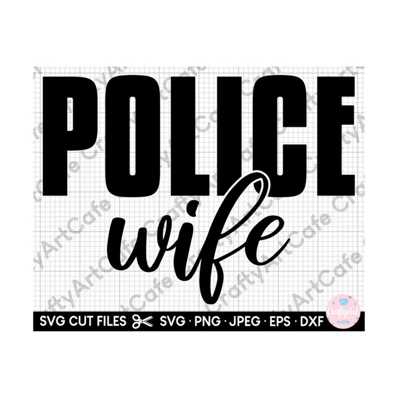 MR-269202317499-police-wife-svg-files-for-cricut-png-eps-dxf-jpeg-jpg-image-1.jpg