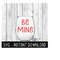 MR-269202317527-be-mine-valentines-day-svg-wine-glass-svg-files-instant-image-1.jpg