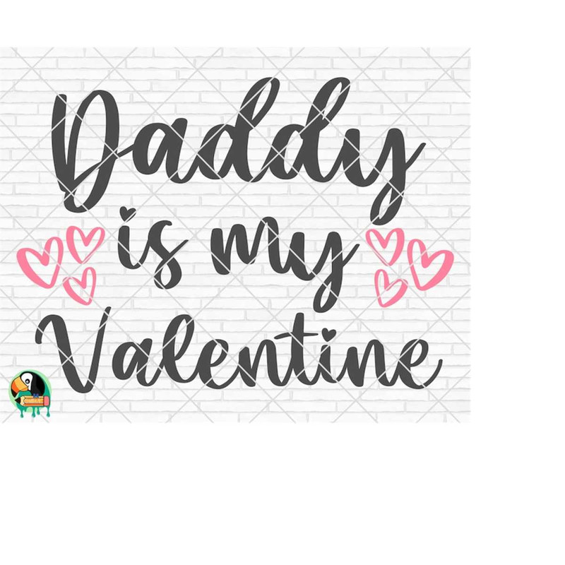 MR-269202318728-daddy-is-my-valentine-svg-valentines-day-svg-valentine-image-1.jpg
