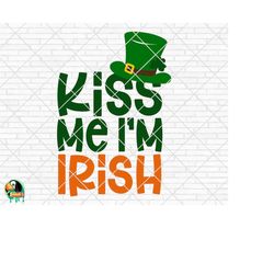 kiss me i'm irish svg, st patrick's day svg, irish svg, shamrock svg, clover svg, lucky charm svg, cut file, cricut, sil