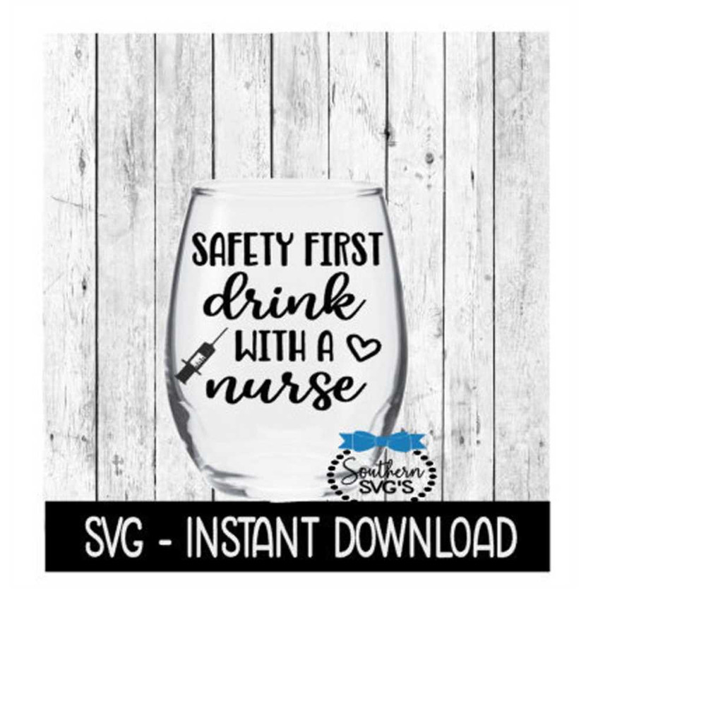 MR-2692023181014-safety-first-drink-with-a-nurse-svg-funny-wine-svg-files-image-1.jpg