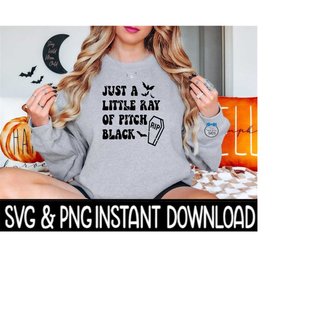 MR-2692023181525-just-a-little-ray-of-pitch-black-svg-png-fall-sweatshirt-svg-image-1.jpg