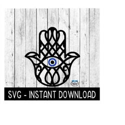 hamsa hand svg, hand of fatima svg, evil eye svg, instant download, cricut cut files, silhouette cut files, download, pr