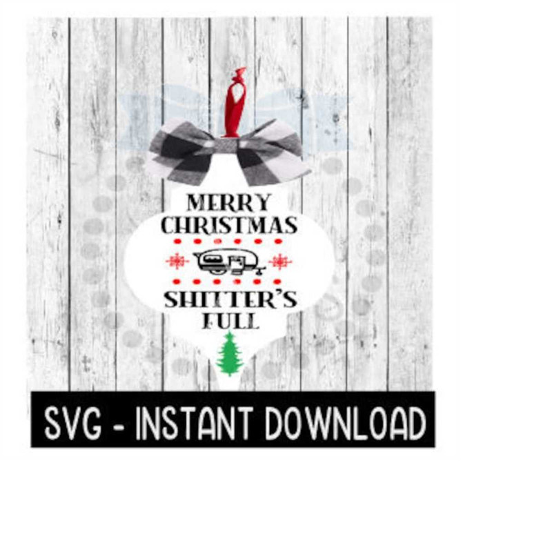 MR-2692023182641-tile-ornament-svg-merry-christmas-shitters-full-image-1.jpg