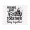 MR-269202318279-stay-together-svg-friends-trip-svg-family-trip-svg-magical-image-1.jpg