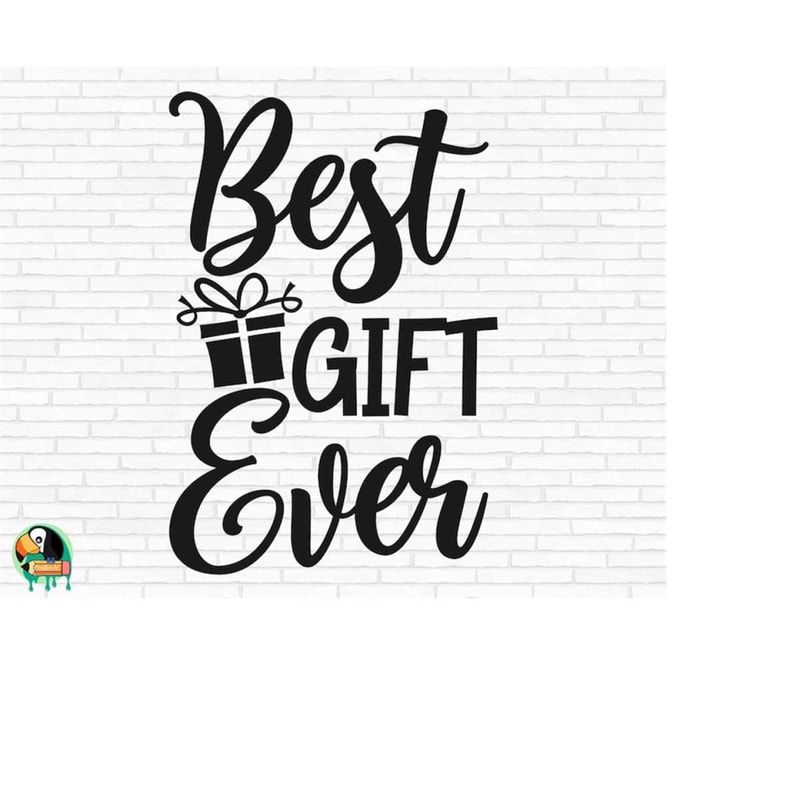 MR-2692023182829-best-gift-ever-svg-christmas-svg-best-gift-ever-cut-files-image-1.jpg